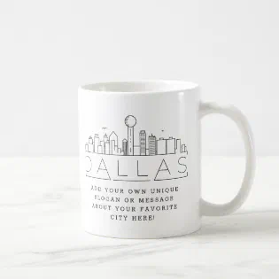 Dallas Stylized Skyline | Custom Slogan Coffee Mug