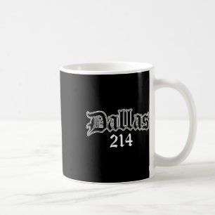 Dallas Texas 214  Coffee Mug