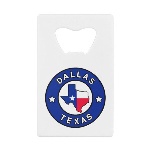 Dallas Texas Credit Card Bottle Opener