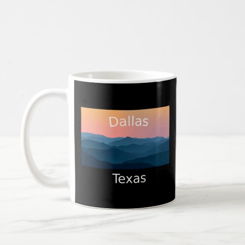 Dallas Texas Mountain sunset hometown  Coffee Mug