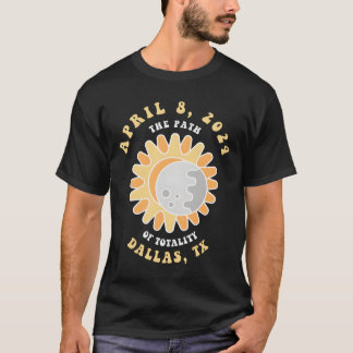 Dallas Texas Solar Eclipse April 8 2024 T-Shirt