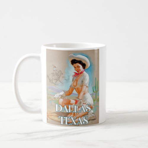 Dallas Texas Vintage Pin Up Girl Coffee Mug