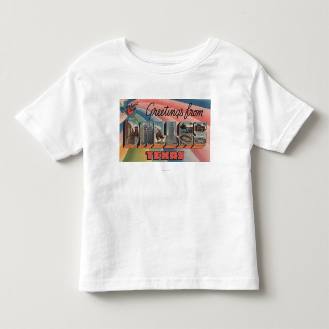 Dallas, TexasLarge Letter ScenesDallas, TX Toddler T-shirt (Front)