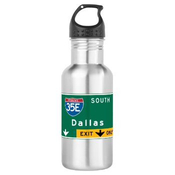 Dallas  Tx Road Sign Water Bottle by worldofsigns at Zazzle