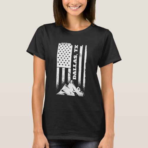 Dallas Tx Texas American Patriotic Distressed July T_Shirt