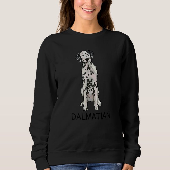 Dalmatian Crazy Dog Sweatshirt (Front)