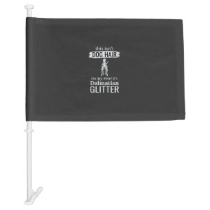 Dalmatian Dog Hair Glitter Funny Pet Car Flag