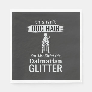 Dalmatian Dog Hair Glitter Funny Pet Napkins