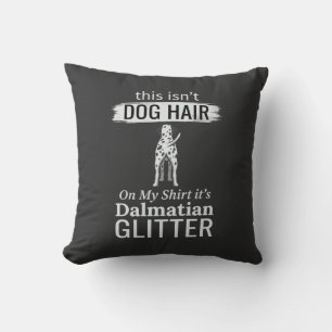Dalmatian Dog Hair Glitter Funny Pet Throw Pillow