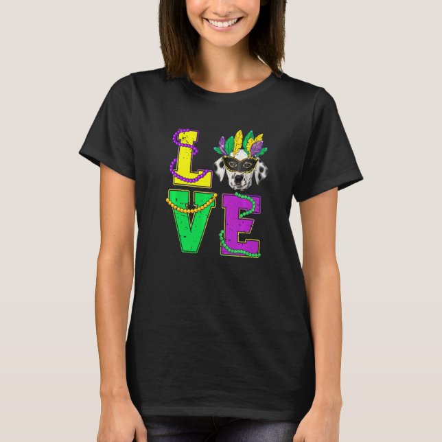 Dalmatian Dog I Love Puppy Mardi Gras Men Women Ki T-Shirt (Front)