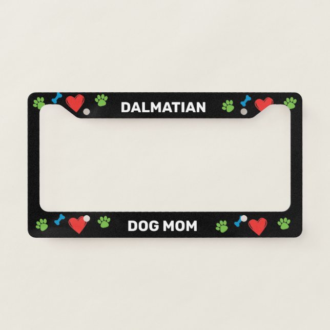 Dalmatian Dog Mom License Plate Frame (Front)