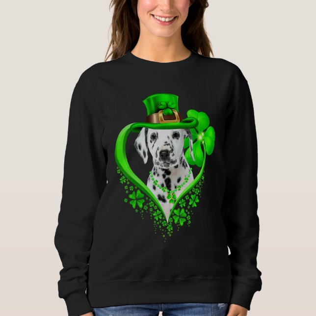 Dalmatian Dog St Patricks Day Lover Irish Shamrock Sweatshirt (Front)
