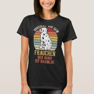 Dalmatian Dog Walk Mom Dog Sayings Breeder 3 T-Shirt