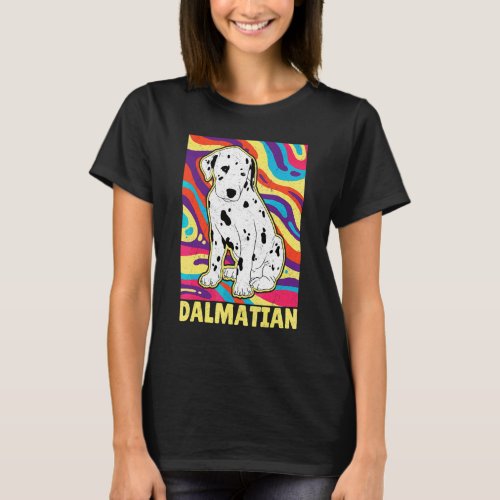 Dalmatian Dog Walk Mom Dog Sayings Breeder 6 T_Shirt