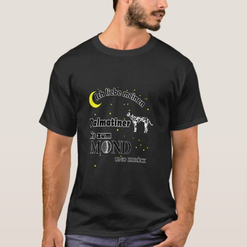 Dalmatian Fur Nose Dog Love Moon Owner  T_Shirt