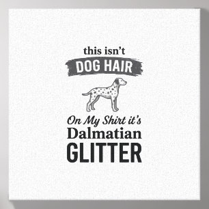 Dalmatian Glitter Funny Dog Hair Quote Design_1 Canvas Photo Tile