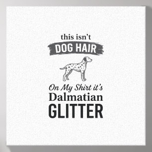 Dalmatian Glitter Funny Dog Hair Quote Design_1 Canvas Photo Tile