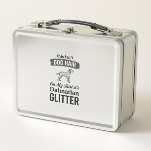 Dalmatian Glitter Funny Dog Hair Quote Design_1 Metal Lunch Box
