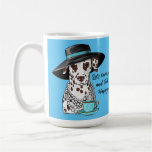 Dalmatian Let&#39;s have some tea Mug