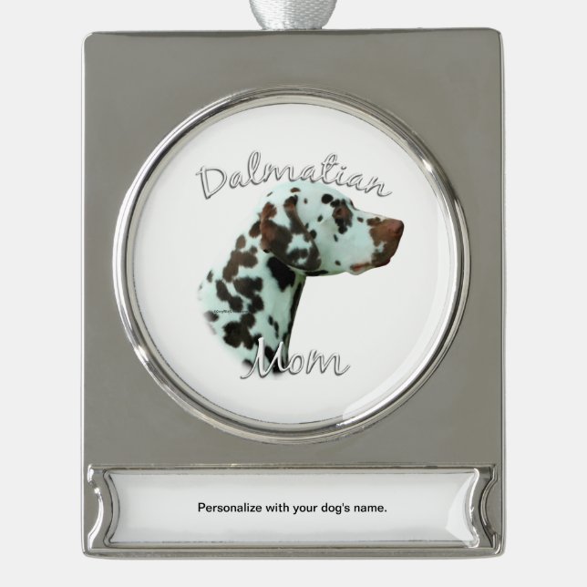 Dalmatian (liver) Mom 2 Silver Plated Banner Ornament (Front)