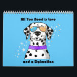 Dalmatian Love Calendar<br><div class="desc">Celebrate your love of Dalmatians every day!</div>