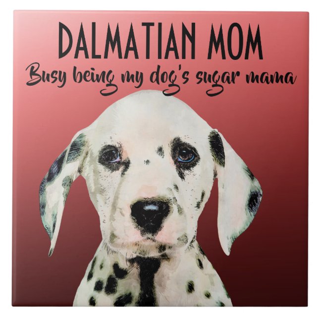 Dalmatian Mom Ceramic Tile (Front)