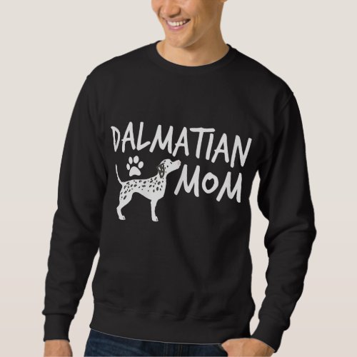 Dalmatian Mom Cute Dogs Puppy Pet Animal Dog Sweatshirt