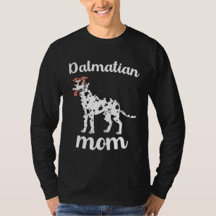 Dalmatian Mom Mothers Day Cute Dalmatian Dog Mom   T-Shirt