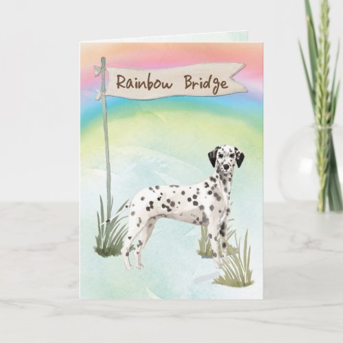 Dalmatian Pet Sympathy Over Rainbow Bridge Card
