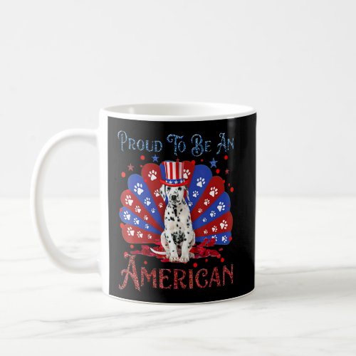 Dalmatian Proud To Be An American Usa Flag 4th Of  Coffee Mug