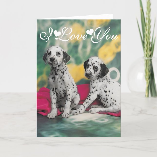Dalmatian Puppies Image I Love You. Card (Front)