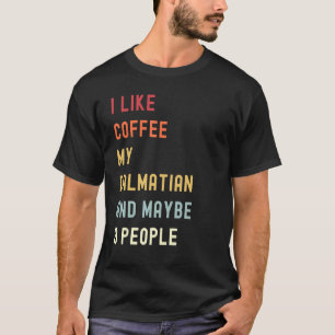 Dalmatian Retro Dog And Coffee T-Shirt