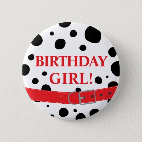 Dalmatian Spots Birthday Girl or Boy Button