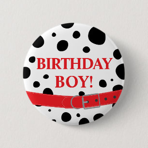 Dalmatian Spots Dog Happy Birthday Boy or Girl Button