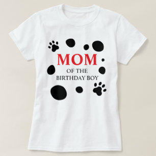 Dalmatian Spots MOM of the Birthday Boy/Girl T-Shirt