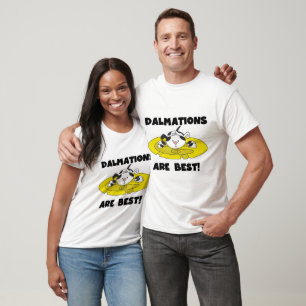 Dalmations Are Best T-shirts and Gifts