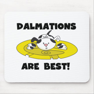 Dalmations Are Best T-shirts and Gifts Mouse Pad