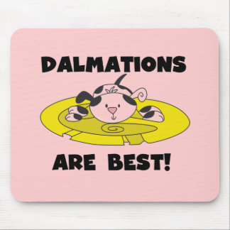 Dalmations Are Best T-shirts and Gifts Mouse Pad