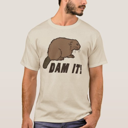 Dam It Beaver T_Shirt