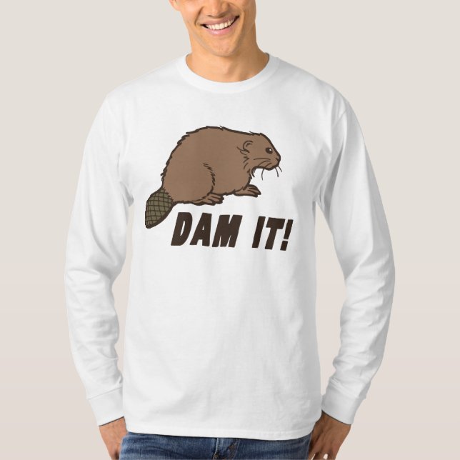 Dam It Beaver T-Shirt (Front)