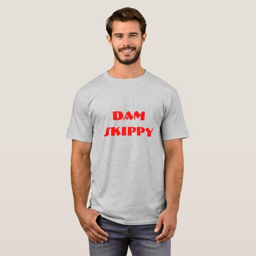 Dam Skippy T_Shirt