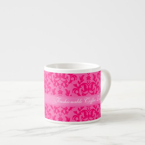 Damask pink Fashionable Coffee Diva espresso mug