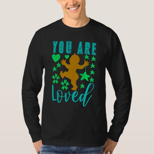 Damen You Are Loved Design You Are Loved More Than T_Shirt