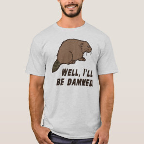 Dammed Beaver T-Shirt