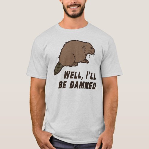 Dammed Beaver T_Shirt