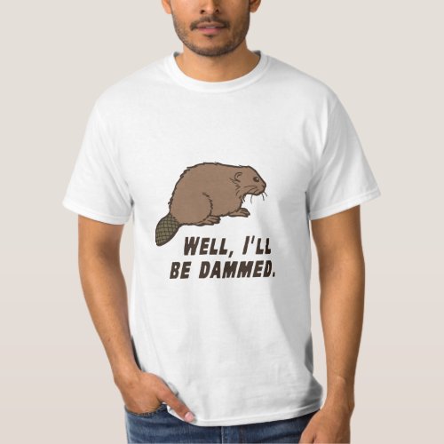 Dammed Beaver  T_Shirt