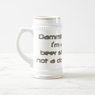 Dammit Jim (by Deleriyes) Beer Stein