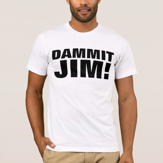 DAMMIT JIM! T-shirts Sci-Fi Tees (Front)