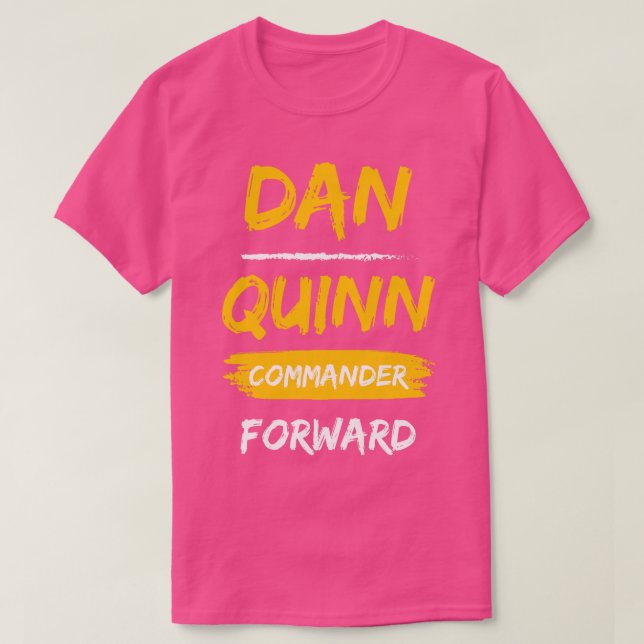 DAN QUINN COMMANDER FORWARD WASHINGTON TShirt (Design Front)