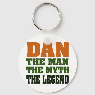 Dan - the Man, the Myth, the Legend! Keychain